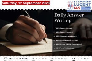 APSC Mains Answer Writing 9 to 11 September 2026 on Assam culture tourism Paizhen Fault Phules and Ahom history