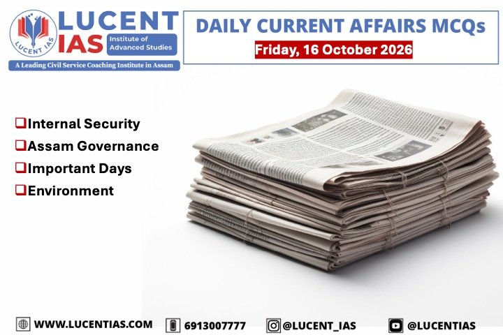 Current Affairs, Assam Current Affairs, Assam Governance, International Relations, Environment, Important Days